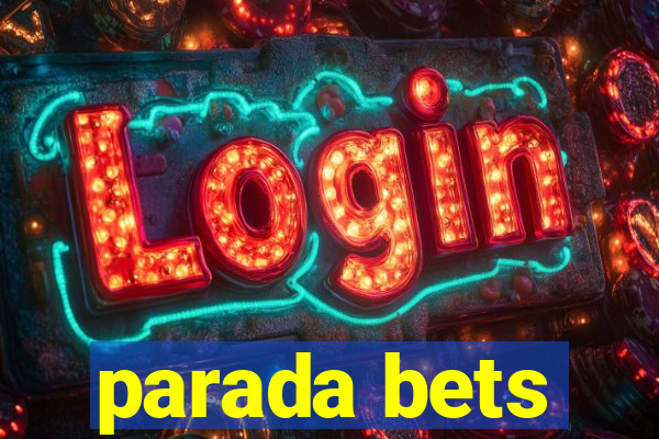 parada bets